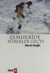 Zemheride Y&uuml;rekler Ge&ccedil;ti