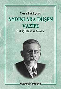 Aydınlara Düşen Vazife & Birkaç Hitabe ve Makale
