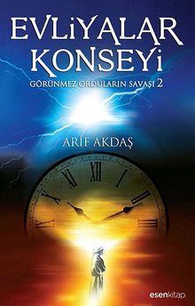 Evliyalar Konseyi & Görünmez Orduların Savaşı 2