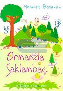 Ormanda Saklambaç - Mehmet Başaran