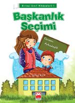 Başkanlık Seçimi / Birinci Sınıf Hikayeleri -1