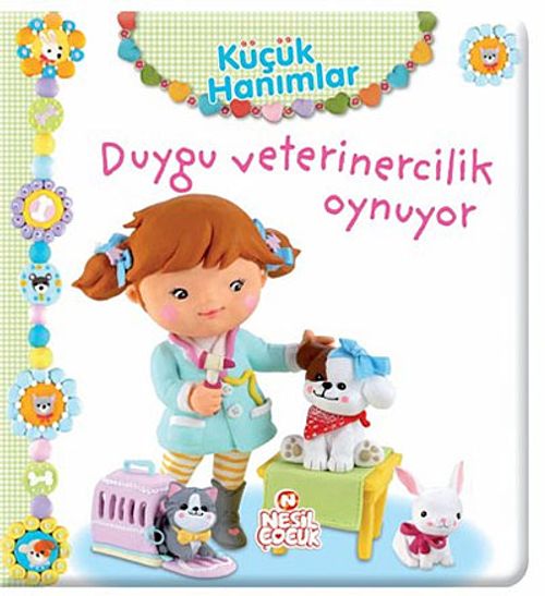 Duygu Veterinercilik Oynuyor / Küçük Hanımlar