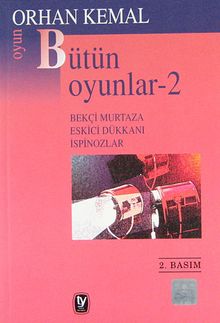 Bütün Oyunları -2 & Bekçi Murtaza - Eskici Dükkanı - İspinozlar