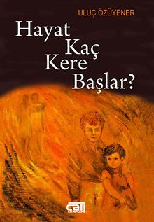 Hayat Kaç Kere Başlar?