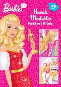 Barbie Ben Büyüyünce Havalı Meslekler & Faaliyet Kitabı
