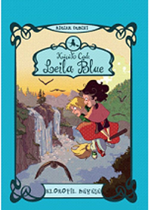 Küçük Cadı Leila Blue 3 - Klorofil Büyüsü