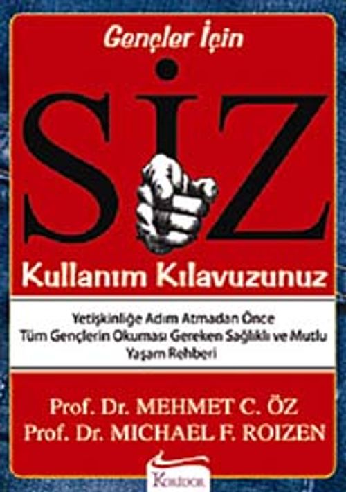 Siz: Kullanım Kılavuzunuz (Gençler İçin)