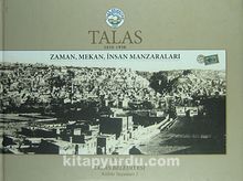 Talas (1850-1950) & Zaman, Mekan, İnsan Manzaraları (1-H-1)