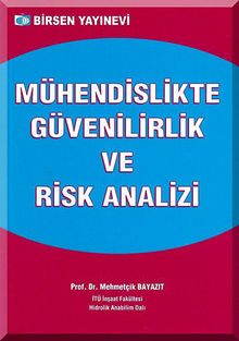 Mühendislikte Güvenilirlik ve Risk Analizi