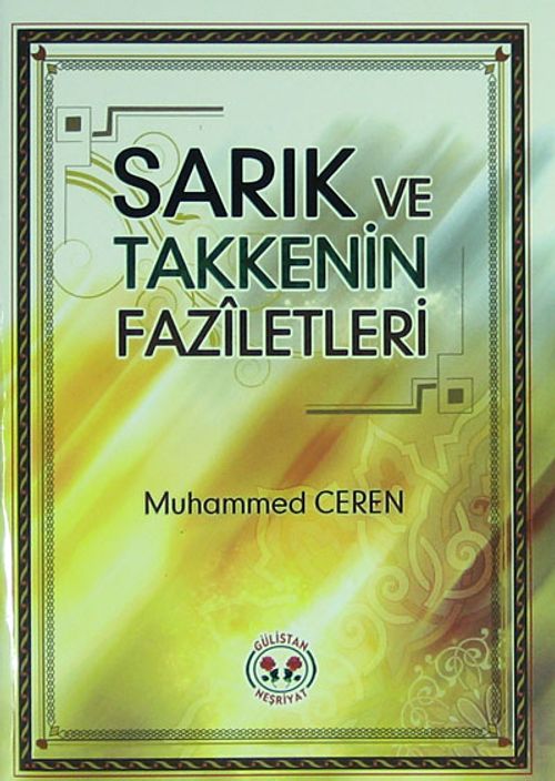 Sarık ve Takkenin Faziletleri (cep boy)