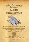 K&uuml;&ccedil;&uuml;k Asya Kıtasının Tarihi Coğrafyası