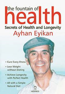 The Fountain of Health & Secrets of Health and Longevit