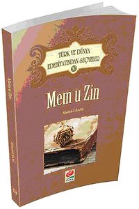 Mem u Zin & Türk ve Dünya Edebiyatından Seçmeler