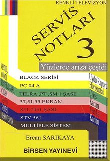 Renkli Televizyon Servis Notları 3 & Yüzlerce Arıza Çeşidi