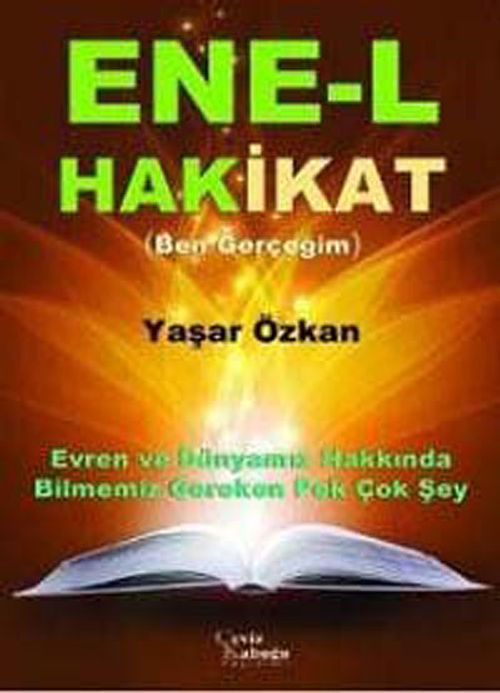 Ene-l Hakikat (Ben Gerçeğim)