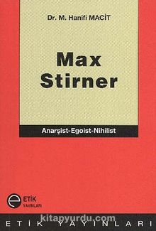 Max Stirner & Anarşist-Egoist-Nihilist