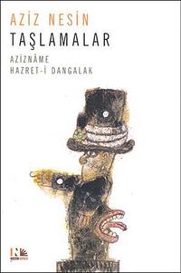 Taşlamalar & Azizname - Hazret-i Dangalak