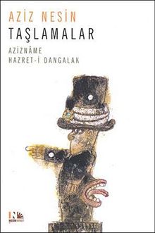 Taşlamalar & Azizname - Hazret-i Dangalak