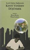 Kentli Hakları Bağlamında Kenti Yeniden D&uuml;ş&uuml;nmek