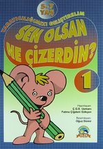 Sen Olsan Ne Çizerdin? - 1 / Yaratıcılığımızı Geliştirelim