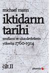 İktidarın Tarihi - Cilt II / Sınıfların ve Ulus-Devletlerin Y&uuml;kselişi 1760-1914