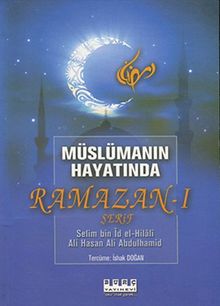 Müslümanın Hayatında Ramazan-ı Şerif