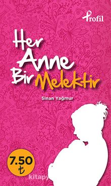 Her Anne Bir Melektir (Cep Boy) - Sinan Yağmur