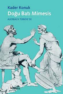 Doğu Batı Mimesis & Auerbach Türkiye'de