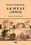Bithynia T&uuml;ml&uuml;ğ&uuml; İ&ccedil;inde Akmeşe (Armaş)