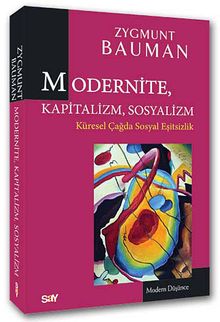 Modernite, Kapitalizm, Sosyalizm & Küresel Çağda Sosyal Eşitsizlik
