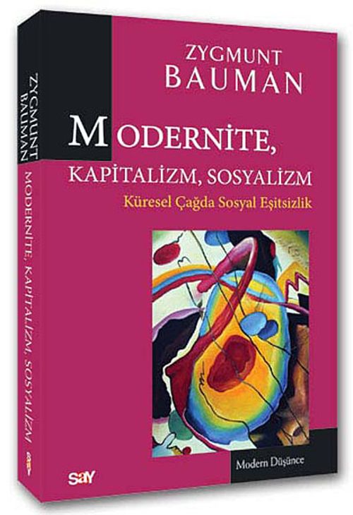 Modernite, Kapitalizm, Sosyalizm & Küresel Çağda Sosyal Eşitsizlik