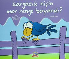 Kargacık Niçin Mor Renge Boyandı?