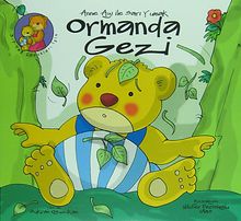 Ormanda Gezi / Anne Ayı ile Sarı Yumak