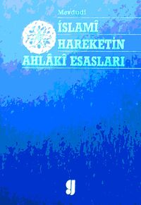 İslami Hareketin Ahlaki Esasları (1-D-32)