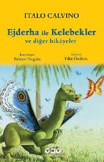 Ejderha ile Kelebekler ve Diğer Hikayeler