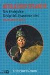 Mitolojiden Efsaneye & Türk Mitolojisinin Türkiye'deki Efsanelerde İzleri