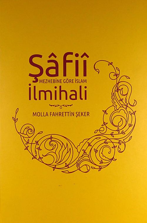 Şafii Mezhebine Göre İslam İlmihali (Ciltli)