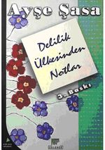 Delilik Ülkesinden Notlar (5-B-7)