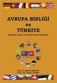 Avrupa Birliği ve Türkiye & Türkiye Tarımı ve Ortak Tarım Politikası