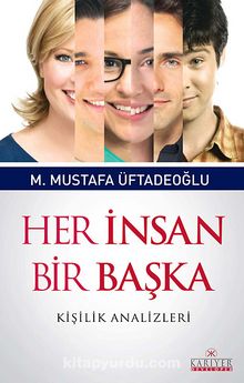 Her İnsan Bir Başka & Kişilik Analizleri - M. Mustafa Üftadeoğlu