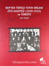 BKP'nin Türkçe Yayın Organı Ziya Gazetesi (1920-1923) ve Türkiye