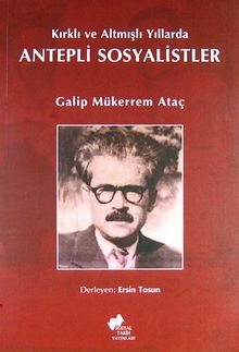 Kırklı ve Altmışlı Yıllarda Antepli Sosyalistler