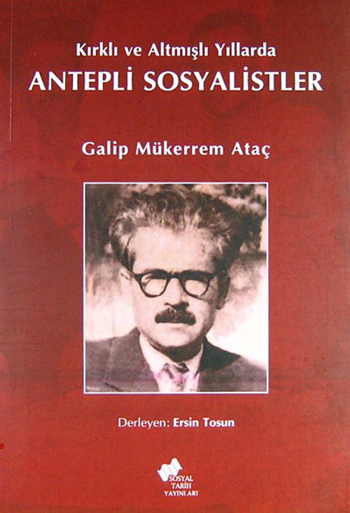Kırklı ve Altmışlı Yıllarda Antepli Sosyalistler
