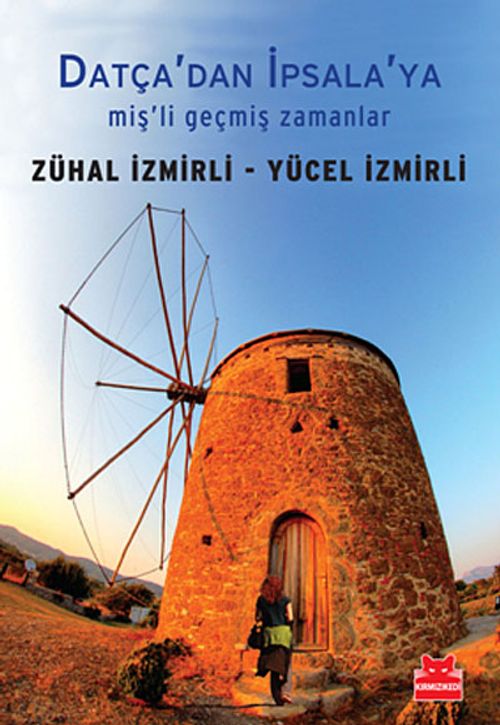 Datça'dan İpsala'ya & Miş'li Geçmiş Zamanlar