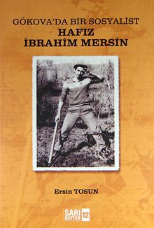 Hafız İbrahim Mersin & Gökova'da Bir Sosyalist