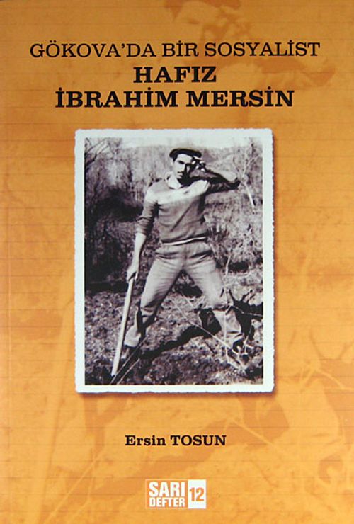 Hafız İbrahim Mersin & Gökova'da Bir Sosyalist