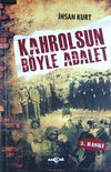 Kahrolsun B&ouml;yle Adalet