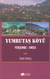 Yumrutaş K&ouml;y&uuml; & Perşembe - Ordu