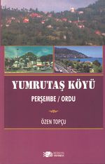 Yumrutaş Köyü & Perşembe - Ordu