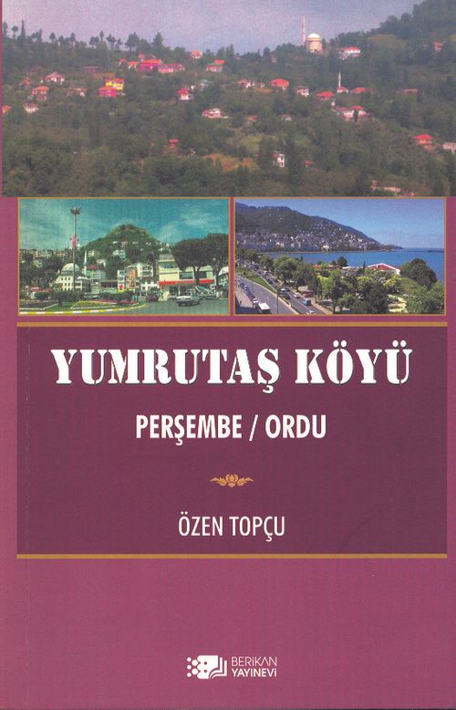 Yumrutaş Köyü & Perşembe - Ordu